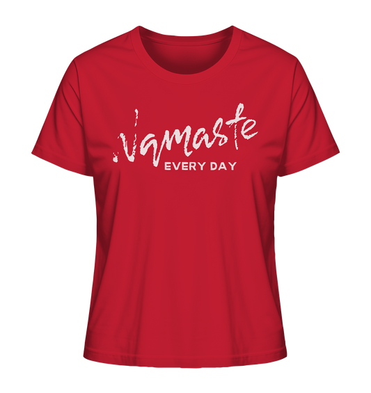 Namaste Every Day | Premium Organic Ladies T-Shirt