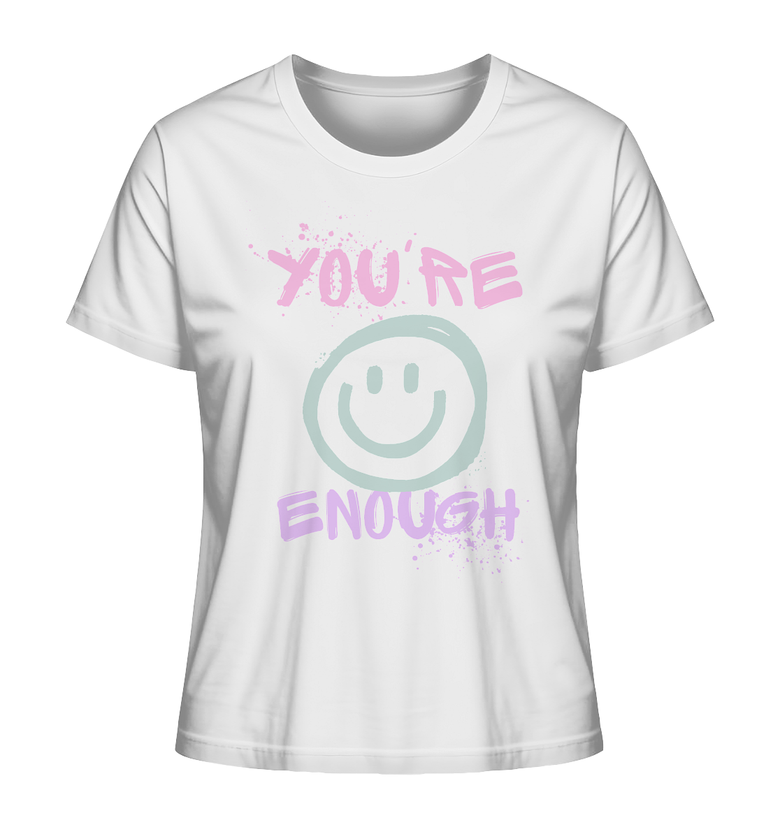 You're Enough | Premium Organic Ladies T-Shirt