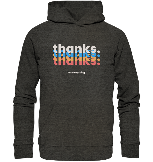 Thanks. For Everything | Premium Organic Unisex Hoodie